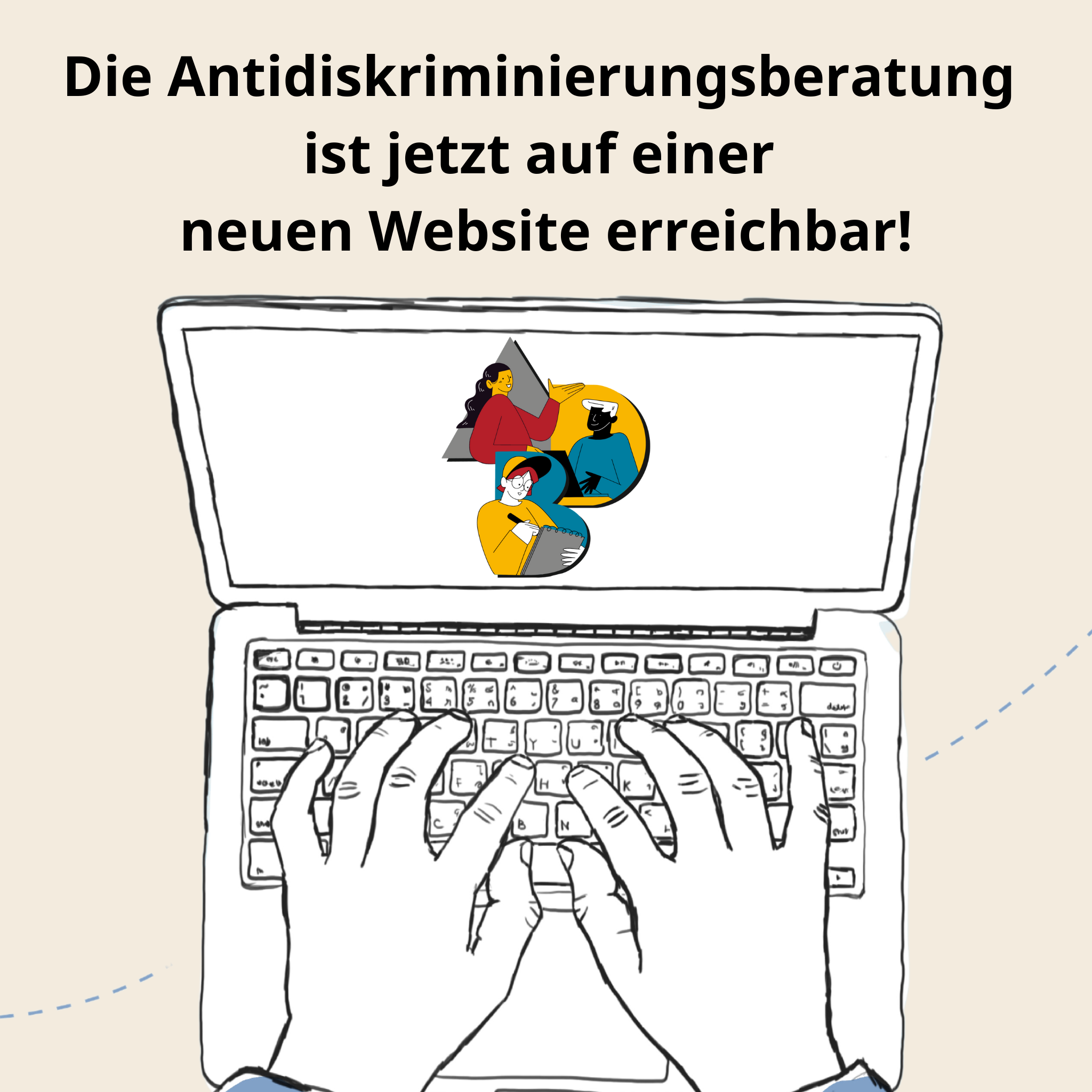 Grafik eines Laptops mit Text: Die Antidiskriminierungsberatung ist jetzt auf einer neuen Website erreichbar!